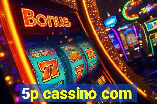 5p cassino com